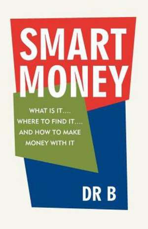 Smart Money de Dr B