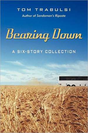 Bearing Down de Tom Trabulsi