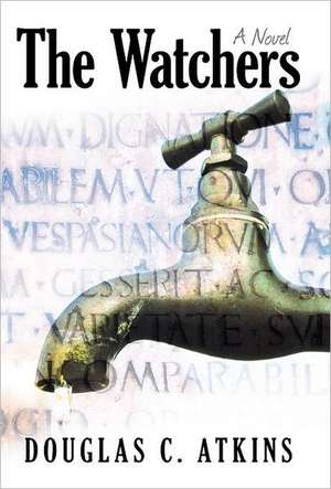 The Watchers de Douglas C. Atkins