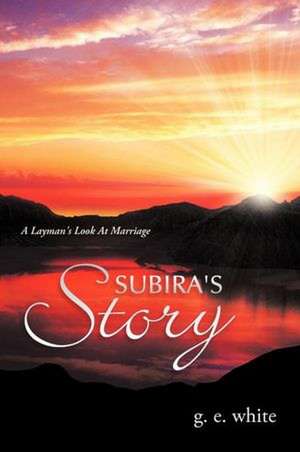 Subira's Story de G. E. White