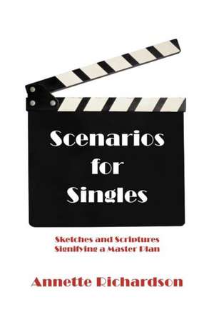 Scenarios for Singles de Annette Richardson