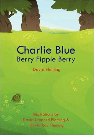 Charlie Blue Berry Fipple Berry de David Fleming