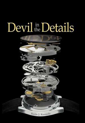 Devil in the Details de Kevin J. Kennedy