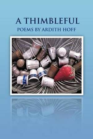 A Thimbleful de Ardith Hoff