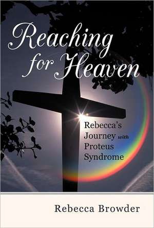 Reaching for Heaven de Rebecca Browder