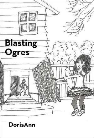 Blasting Ogres de Dorisann