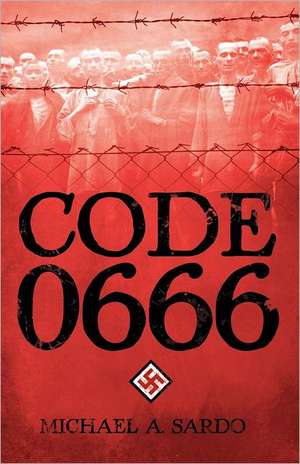 Code 0666 de Michael A. Sardo