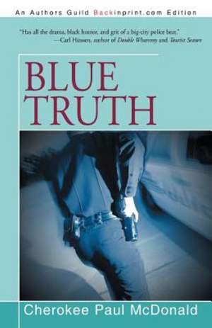 Blue Truth de Cherokee Paul McDonald