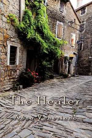 The Healer de Anna Veneziano