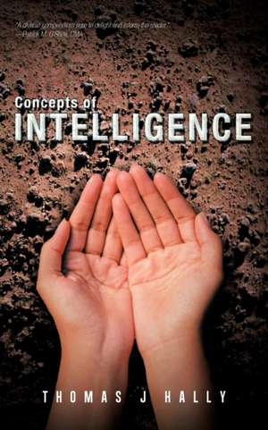 Concepts of Intelligence de Thomas J. Hally