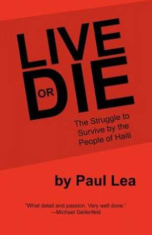 Live or Die de Paul Lea