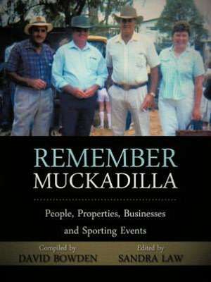 Remember Muckadilla de David Bowden