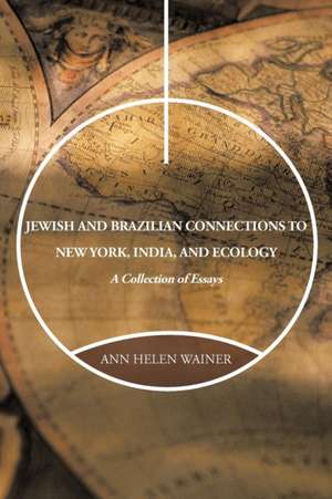 Jewish and Brazilian Connections to New York de Wainer, Ann Helen