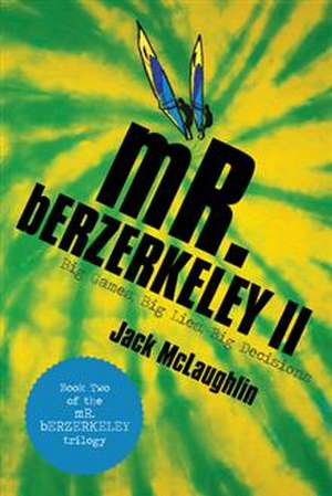 Mr. Berzerkeley II de Jack McLaughlin