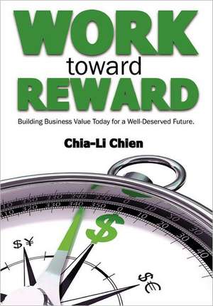 Work Toward Reward de Chia-Li Chien