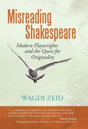 Misreading Shakespeare de Wagdi Zeid