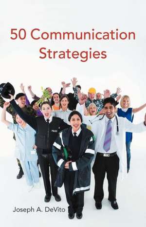 50 Communication Strategies de Joseph a. DeVito