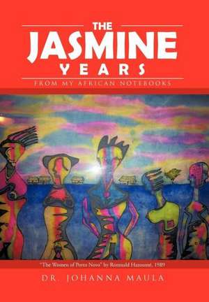 The Jasmine Years de Johanna Maula