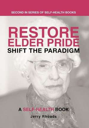 Restore Elder Pride de Jerry Rhoads