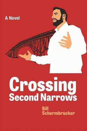 Crossing Second Narrows de Bill Schermbrucker