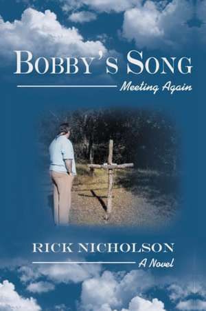 Bobby's Song de Rick Nicholson