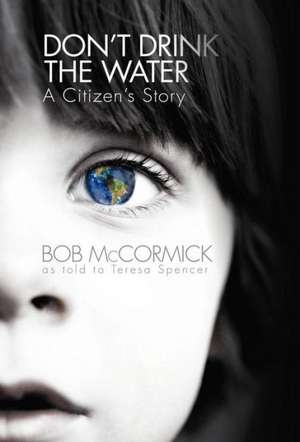 Don't Drink the Water de Bob McCormick