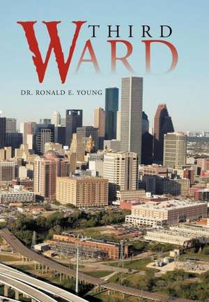 Third Ward de Ronald E. Young