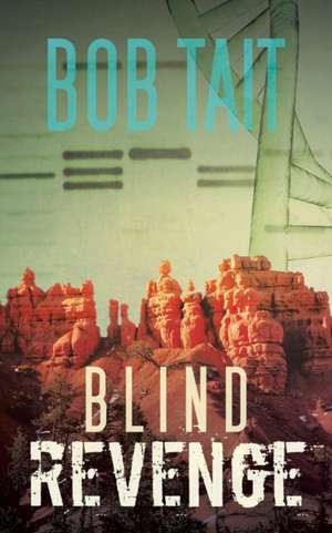 Blind Revenge de Bob Tait