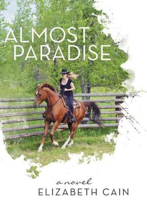 Almost Paradise de Elizabeth Cain