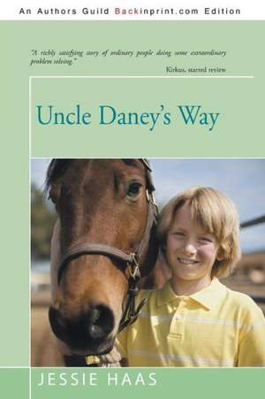 Uncle Daney's Way de Jessie Haas