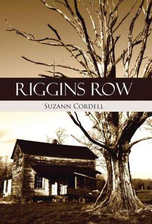 Riggins Row de Suzann Cordell