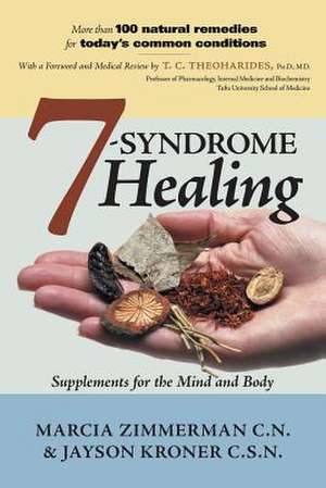 7 Syndrome Healing de Marcia Zimmerman