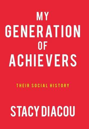 My Generation of Achievers de Stacy Diacou