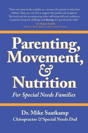 Parenting, Movement, & Nutrition de Mike Saatkamp