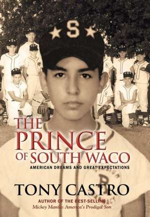 The Prince of South Waco de Tony Castro