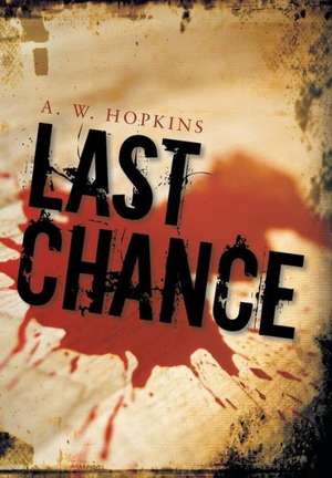 Last Chance de A. W. Hopkins