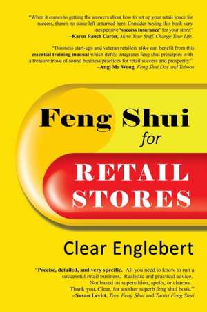 Feng Shui for Retail Stores de Clear Englebert