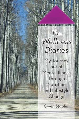 The Wellness Diaries de Owen Staples