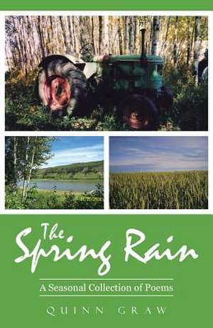 The Spring Rain de Quinn Graw