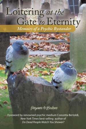 Loitering at the Gate to Eternity de Louisa Oakley Green