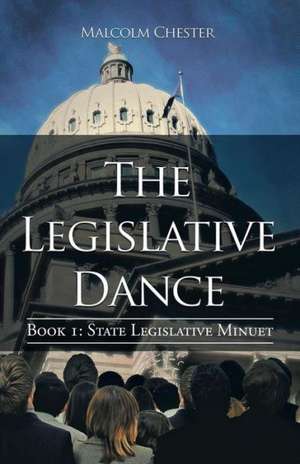 The Legislative Dance de Malcolm Chester