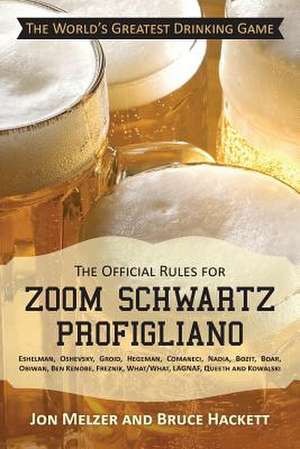 The Official Rules for Zoom Schwartz Profigliano de Jon Melzer