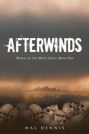 Afterwinds de Hal Dennis