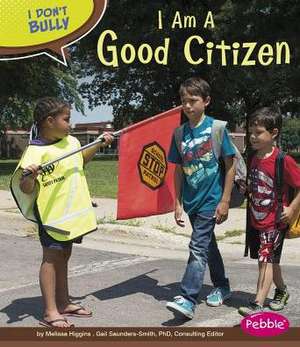 I Am a Good Citizen de Melissa Higgins