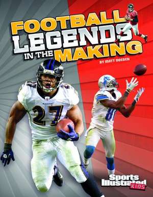 Football Legends in the Making de Matt Doeden