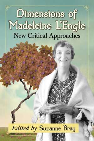 Dimensions of Madeleine L Engle de Suzanne Bray