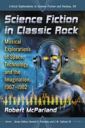 Science Fiction in Classic Rock de Robert Mcparland