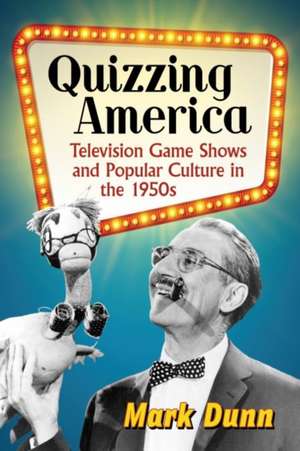 Quizzing America de Mark Dunn