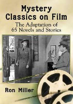 Mystery Classics on Film de Ron Miller