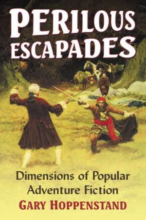 Perilous Escapades de Gary Hoppenstand